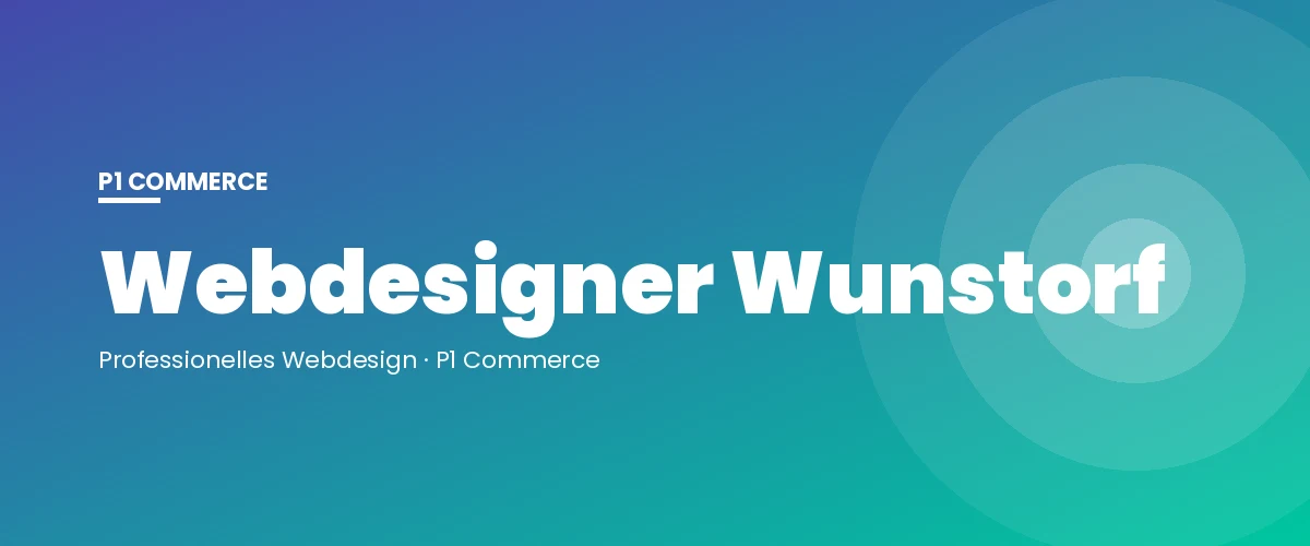 Webdesigner Wunstorf – P1 Commerce Webagentur